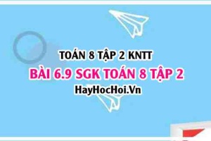 Bài 6.9 SGK Toán 8 Tập 2 Kết nối tri thức